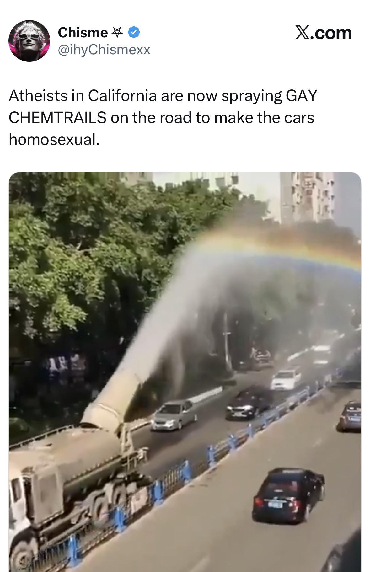 Atheists in California are now spraying GAY CHEMTRAILS on the road to make the cars homosexual.