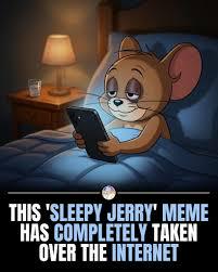 The 'Sleepy Jerry' image has appeared frequently on mobile devices and computers this week.